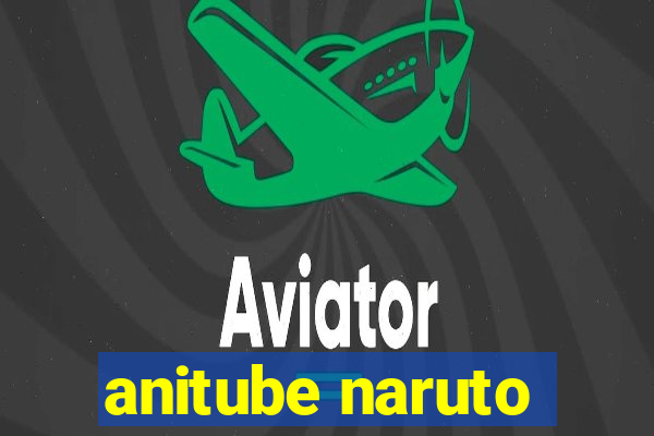 anitube naruto